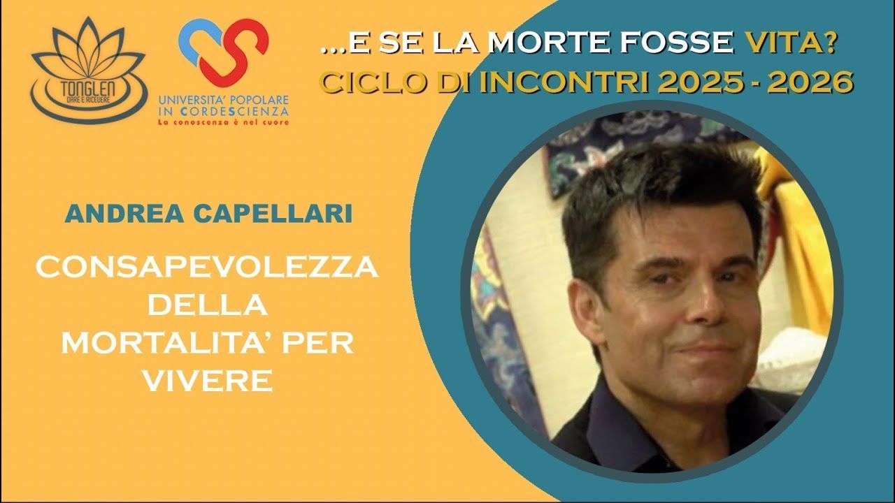 Locandina della conferenza online &laquo;Consapevolezza della mortalit&agrave; per vivere&raquo; del ciclo &laquo;&hellip;E se la morte fosse vita?&raquo; 2025-2026