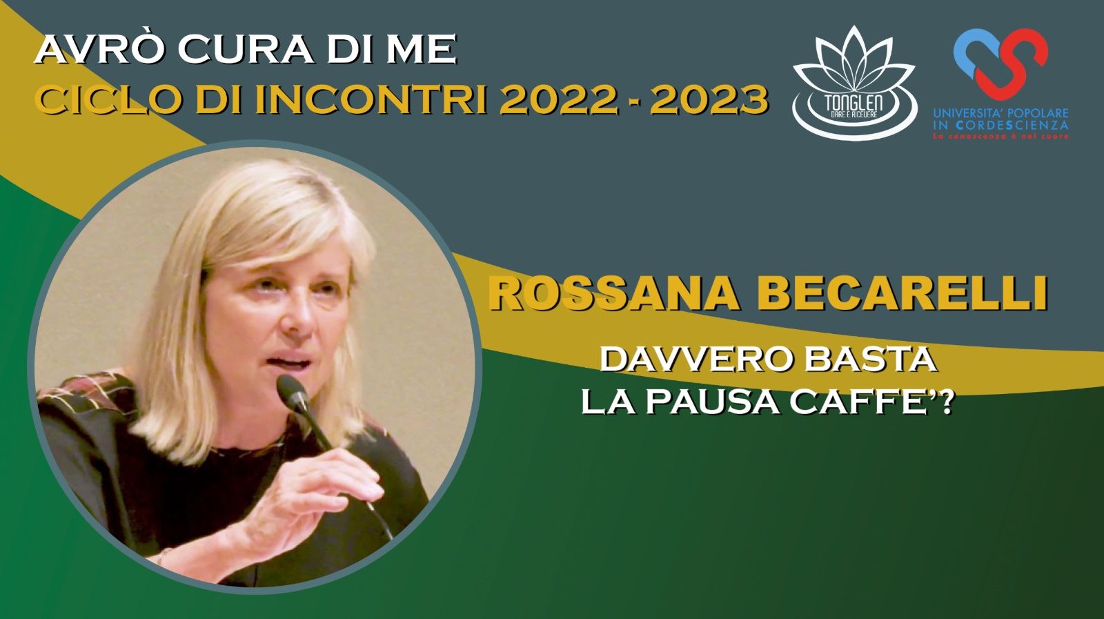 Locandina della conferenza online «Davvero basta la pausa caffè?» del ciclo «Avrò cura di me» 2022-2023